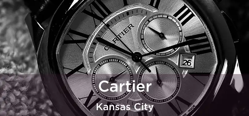 Cartier Kansas City
