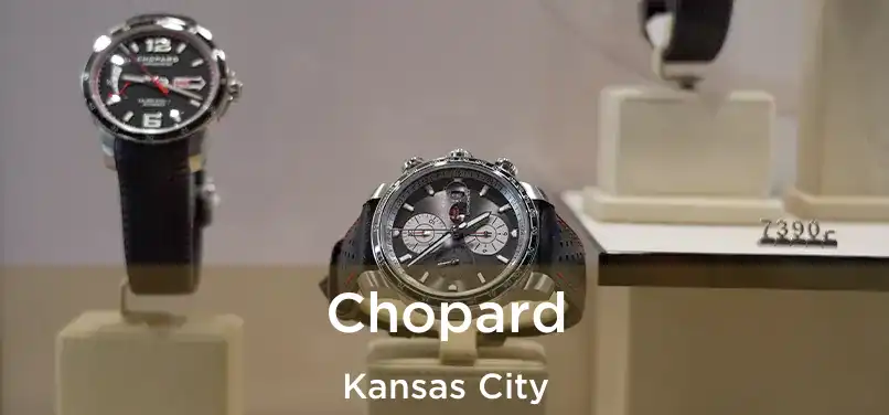 Chopard Kansas City
