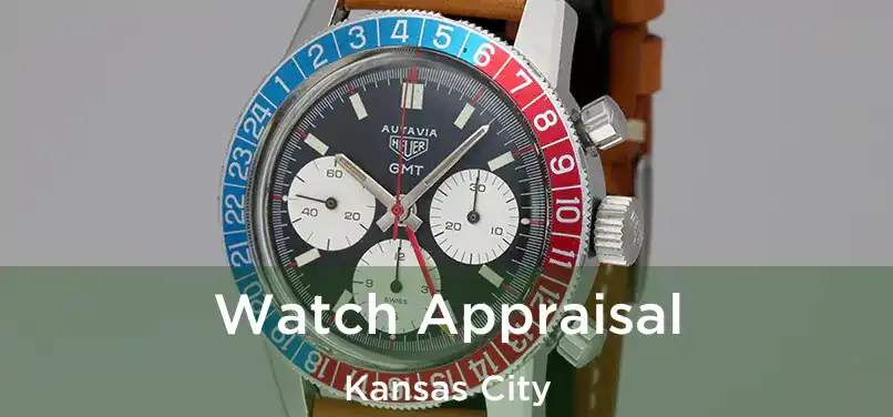 Watch Appraisal Kansas City